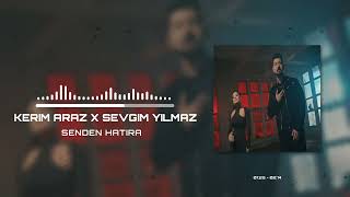 Kerim Araz amp Sevgim Yılmaz  Senden Hatıra Mücahid Yağbasan Remix [upl. by Iredale]