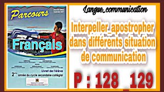 françaisparcours interpeller apostropher dans différents situation de communication 2AC [upl. by Standing773]