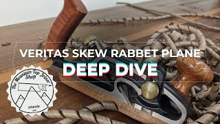 Veritas Skew Rabbet Plane Deep Dive [upl. by Anahoj]