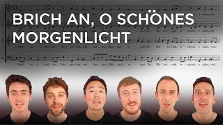 Sing along with The Kings Singers Brich an o schönes morgenlicht Bach [upl. by Thorma]