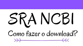 Sequências SRA do NCBI download [upl. by Cassidy]