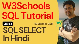 W3Schools SQL Tutorial  Class 3 W3Schools SQL SELECT Statement By Sandeep Dalal CSE  Beginners [upl. by Ennayllek]