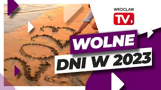 Długie weekendy święta i niedziele handlowe w 2023 roku  Wrocław TV [upl. by Idnib]