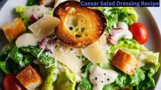 Delicious Caesar Salad Dressing Recipe [upl. by Niowtna]