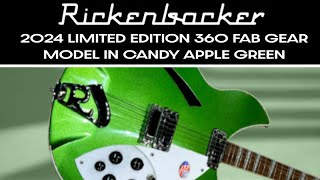 Rickenbacker 2024 Limited Edition 360 Fab Gear Model in Candy Apple Green [upl. by Narba]