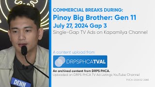 Commercial Breaks of Kapamilya Channel during Pinoy Big Brother GEN11  July 27 2024 Gap 3 [upl. by Hachman]