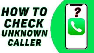 How To Check Unknown Caller On iPhone [upl. by Yttik579]