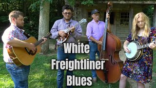 White Freightliner Blues  Backwoods Bluegrass [upl. by Jansen]