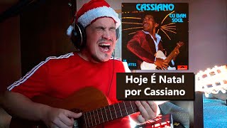 Hoje É Natal  Cassiano Voz e Violão Cover [upl. by Ahsinauj]