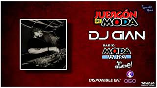 DJ GIAN  JUERGON DE MODA 90  W SOUND BLESSD  SOLTERA [upl. by Anaehs]