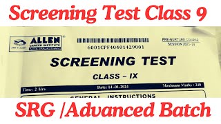 Screening test class 9 ALLEN to move class 10 advanced batch SRG ADVANCED BATCH [upl. by Aaren]