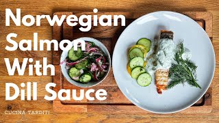 How To Make Norwegian Salmon With Dill Sauce  Cucina Tarditi [upl. by Seagrave394]