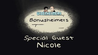 Bonusheimers  Special Guest Nicole Best of Wisenheimers Aftershows [upl. by Ardel468]