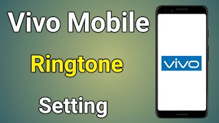 Vivo Ringtone Setting Kaise Kare  How To Set Ringtone In Vivo Phone [upl. by Milewski]