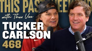 Tucker Carlson  This Past Weekend w Theo Von 468 [upl. by Felder]