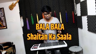 BALA BALA  Shaitan Ka Saala  Octapad Patch  Janny Dholi [upl. by Anelem]