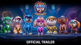 PAW Patrol The Mighty Movie  Official Trailer  13th October 2023 [upl. by Zetrok]