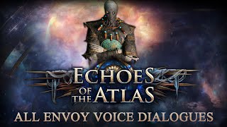 PATH OF EXILE Echoes of the Atlas  Envoy All Voice Dialogues [upl. by Auburn]