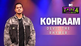 Kohraam  Devil The Rhymer  MTV Hustle 4 [upl. by Hafeenah]