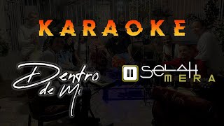 KARAOKE DENTRO DE MI by SELAH MERA [upl. by Lydon706]