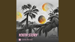 Youth Story [upl. by Cozmo]