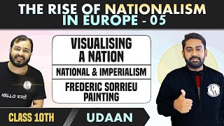 The Rise of Nationalism in Europe 05  Visualizing a Nation  Class 10  NCERT  Udaan [upl. by Nitsuga]