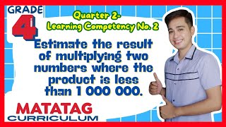 Estimating Products Grade 4 Q2 Lesson 2 MATATAG Curriculum [upl. by Leahsim590]