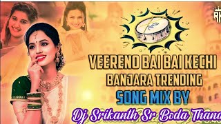 Trending Banjara Song Vireno Bai Bai Kechi Dj Remix Song st Songs Vireno Viral Song [upl. by Anoblav]