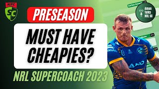 MUST HAVE CHEAPIES amp CASH COWS  NRL SuperCoach 2023 [upl. by Hsirahc501]