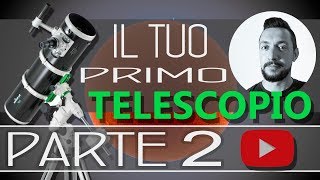 Il tuo primo telescopio  PARTE 2 montatura equatoriale e astroinseguitore [upl. by Nnep]