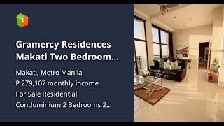 Gramercy Residences Makati Two Bedroom For Sale [upl. by Eemia]