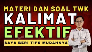 FOKUS TWK 24  MATERI  SOAL TWK KALIMAT EFEKTIF [upl. by Melamed]