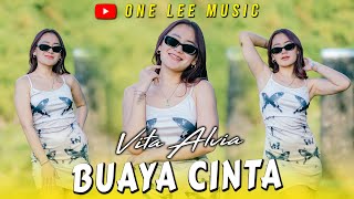 Vita Alvia  Buaya Cinta DJ Remix [upl. by Edwin457]