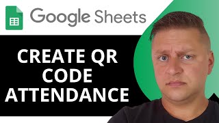 How to Create QR Code Attendance using Google Sheets  Google Sheets Tutorial 2024 [upl. by Shela]