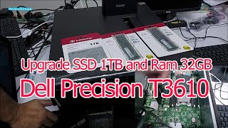 Dell Precision T3610 Workstation Upgrade SSD 1TB and Ram 32GB เร็วมากๆ [upl. by Ahtilat]