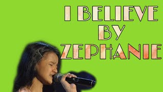 I BELIEVE LYRICS  Zephanie Dimaranan [upl. by Darwen]