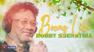 ROBBY SOEKATMA  BOENG LIBI [upl. by Bruner]