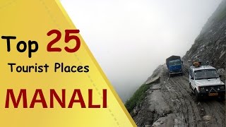 quotMANALIquot Top 25 Tourist Places  Manali Tourism [upl. by Evin923]