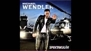 03 Michael Wendler Was Wäre Wenn [upl. by Robinson]