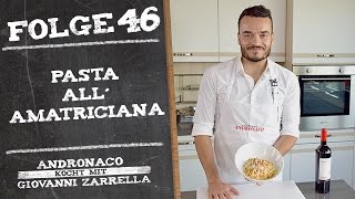 Spaghetti all‘amatriciana – Andronaco kocht mit Giovanni Zarrella [upl. by Polky]