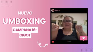 UMBOXING CAMPAÑA 16 Gigot y líos [upl. by Norrat]