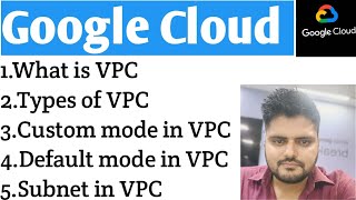 GCP Class 2VPC NetworkSubnettypes of VPC  Default VPC  Custom VPC [upl. by Mikes]