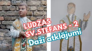 Ludzas skulptura Sv Stefans  2  Daži atklājumi restaurējot skulptūru [upl. by Plunkett939]