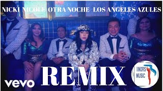 Otra Noche  Los Ángeles Azules NICKI NICOLE  NORS Moombah rework [upl. by Melly]