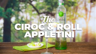 Cîroc amp Roll  Appletini 🍸🍏 [upl. by Nerred]