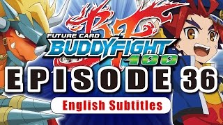 SubEpisode 36 Future Card Buddyfight Hundred Animation [upl. by Sonitnatsnoc14]