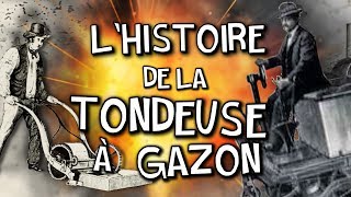 LHISTOIRE DE LA TONDEUSE À GAZON [upl. by Deutsch397]