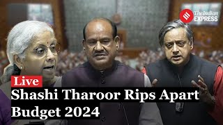 Shashi Tharoor Slams Centre Big Showdwn In Lok Sabha Over Budget 2024 [upl. by Ardis]