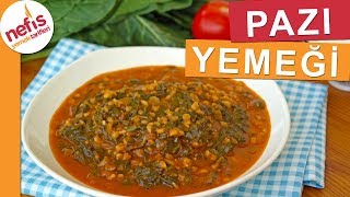 Pazı Yemeği Nasıl Yapılır  Nefis Yemek Tarifleri [upl. by Ecirtaeb11]