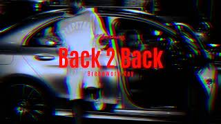 Breadwork Kay  Back 2 Back Official Audio [upl. by Henden]